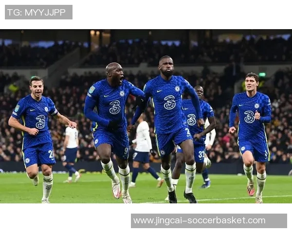 国王杯激战切尔西与本菲卡战成平局补时进球引发全场狂欢